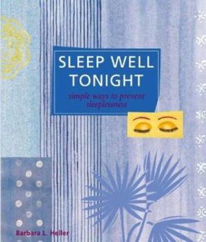 Paperback Sleep Well Tonight: Simple Ways to Prevent Sleeplessness Book