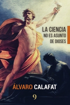 Paperback La ciencia no es asunto de dioses [Spanish] Book
