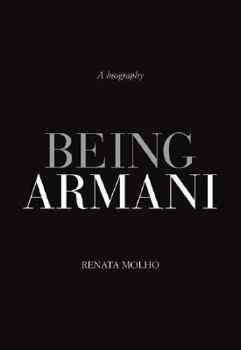 Hardcover Being Armani: A Biography Book