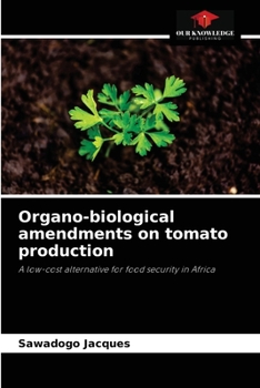 Paperback Organo-biological amendments on tomato production Book