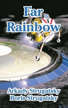 Far Rainbow - Book #3 of the Noon Universe