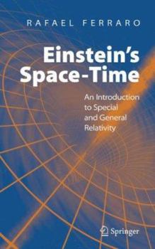 Hardcover Einstein's Space-Time: An Introduction to Special and General Relativity Book