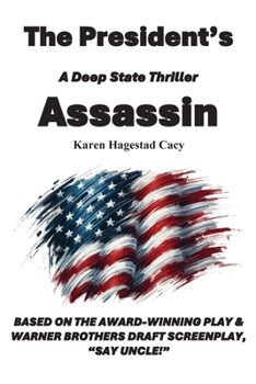 Paperback The President's Assassin: A Deep State Thriller Book
