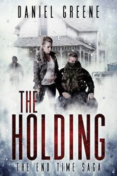 Paperback The Holding (The End Time Saga) Book