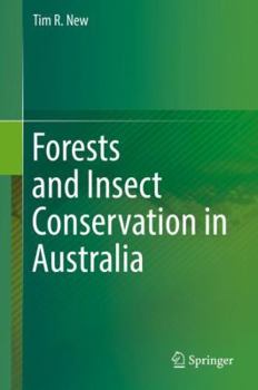 Hardcover Forests and Insect Conservation in Australia Book