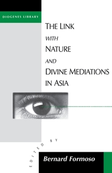 Paperback The Link with Nature and Divine Meditations in Asia Book