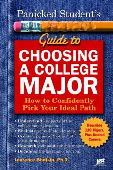 Paperback Panicked Student's Guide to Choosing a College Major: How to Confidently Pick Your Ideal Path Book