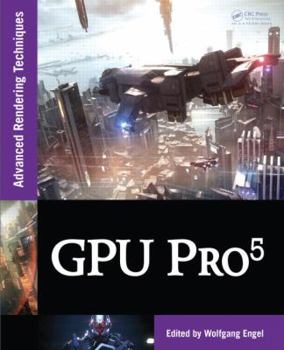 Hardcover GPU Pro 5: Advanced Rendering Techniques Book