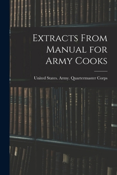 Paperback Extracts From Manual for Army Cooks Book