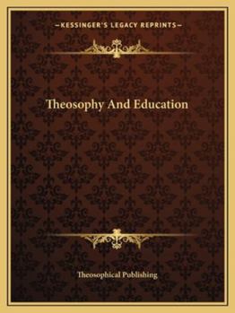 Paperback Theosophy And Education Book