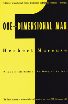 The One-dimensional Man: Studies in the Ideology of Advanced Industrial Society - Book  of the Paradigma