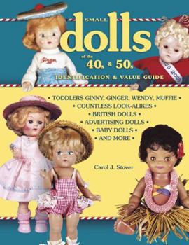 Hardcover Small Dolls of the 40s and 50s Identification and Value Guid Book