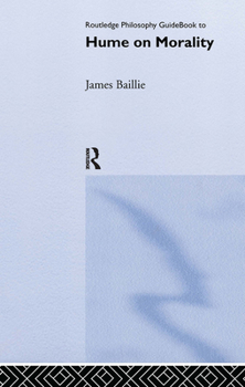 Hardcover Routledge Philosophy GuideBook to Hume on Morality Book