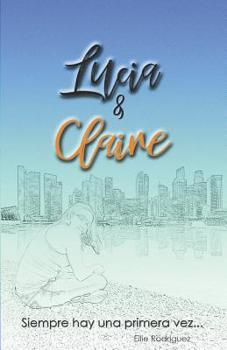 Paperback Lucia & Claire [Spanish] Book