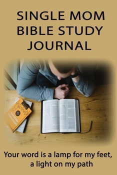 Single Mom Bible Study Journal