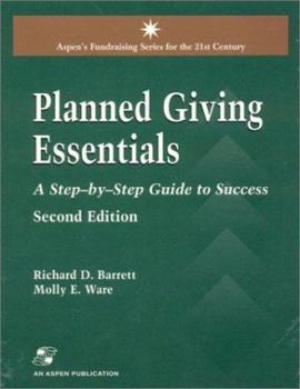 Paperback Planned Giving Essentials, 2nd Edition: A Step-By-Step Guide to Success Book