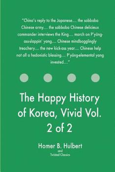 Paperback The Happy History of Korea, Vivid Vol. 2 of 2 Book