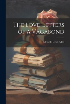 Paperback The Love-letters of a Vagabond Book