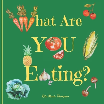 What Are YOU Eating?
