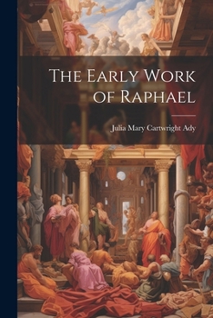 Paperback The Early Work of Raphael Book