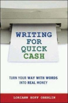 Paperback Writing for Quick Cash: Turn Your Way with Words Into Real Money Book
