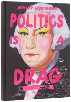 Hardcover Politics Is a Drag Book