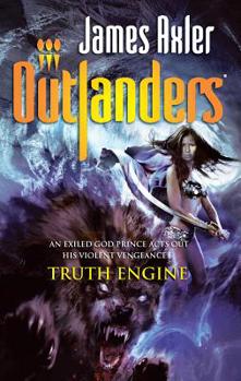Truth Engine - Book #58 of the Outlanders