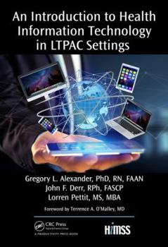 Hardcover An Introduction to Health Information Technology in LTPAC Settings Book