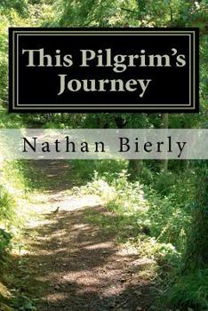 Paperback This Pilgrim's Journey: And his thoughts about what he has learned Book