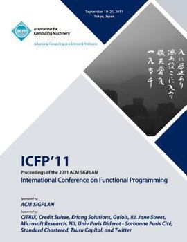 Paperback Proceedings of the 2011 ACM SIGPLAN International Conference on Functioning Programming Book