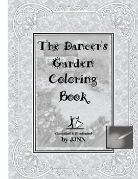 Paperback The Dancer's Garden Coloring Book: Volume 1 Book