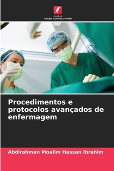 Procedimentos e protocolos avançados de enfermagem (Portuguese Edition)