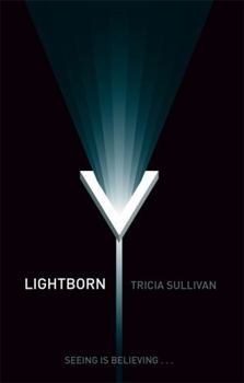 Paperback Lightborn. Tricia Sullivan Book