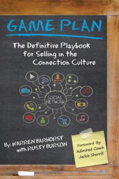 Hardcover Game Plan: The Definitive Playbook for Selling in the Connection Culture Book