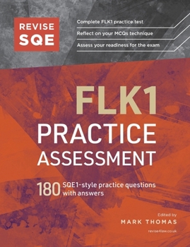 Paperback Revise SQE FLK1 Practice Assessment: 180 SQE1-style questions with answers Book