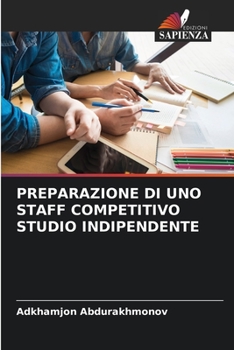 Paperback Preparazione Di Uno Staff Competitivo Studio Indipendente [Italian] Book
