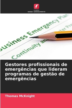 Paperback Gestores profissionais de emergências que lideram programas de gestão de emergências [Portuguese] Book