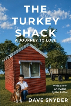 Paperback The Turkey Shack: A Journey to Love Book