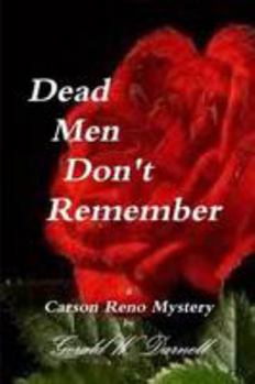 Dead Men Don't Remember - Book #9 of the Carson Reno