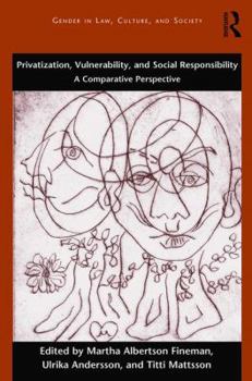 Paperback Privatization, Vulnerability, and Social Responsibility: A Comparative Perspective Book