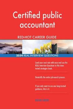 Paperback Certified public accountant RED-HOT Career Guide; 2554 REAL Interview Questions Book