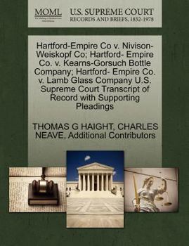Paperback Hartford-Empire Co V. Nivison-Weiskopf Co; Hartford- Empire Co. V. Kearns-Gorsuch Bottle Company; Hartford- Empire Co. V. Lamb Glass Company U.S. Supr Book