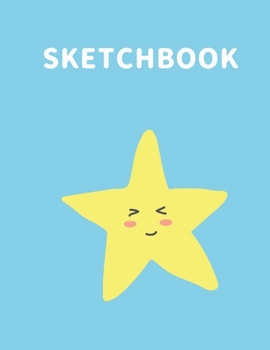 Sketchbook: A Cute Star Kawaii Sketchbook for Kids: 100 Pages of 8.5" x 11"  Large Blank Paper for Drawing, Doodling Painting or Sketching (Painting Sketchpad)