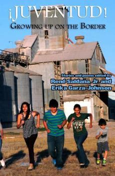 Paperback Juventud! Growing up on the Border: Stories and Poems Book