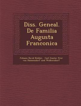 Paperback Diss. Geneal. de Familia Augusta Franconica Book