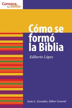 Paperback Cómo Se Formó La Biblia: How the Bible Was Formed [Spanish] Book