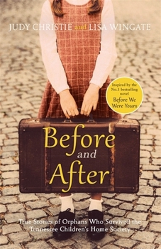 Paperback Quercus Before and After the incredible real-life story behind the heart-breaking bestseller Before We Were Yours. Book