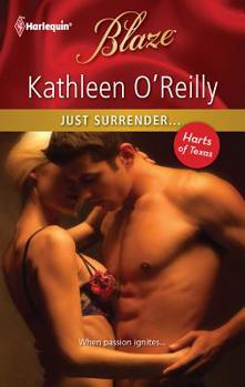 Just Surrender... (Mills & Boon Blaze) - Book #1 of the Harts of Texas