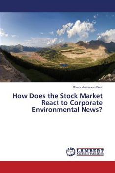 Paperback How Does the Stock Market React to Corporate Environmental News? Book