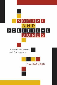 Hardcover Social and Political Bonds: A Mosaic of Contrast and Convergence Book